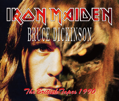 IRON MAIDEN/BRUCE DICKINSON / THE BRITISH TAPES 1990 (4CDR)