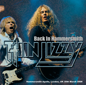 THIN LIZZY / BACK IN HAMMERSMITH 2006 (2CDR)