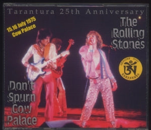 THE ROLLING STONES / DON'T SPURN COW PALACE (4CD)