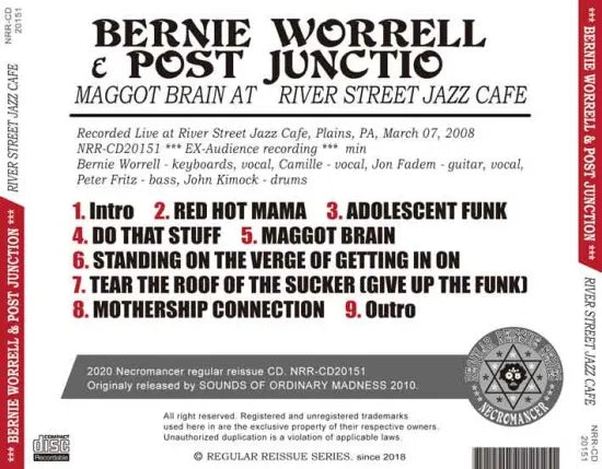 BERNIE WORRELL & POST JUNCTION / MAGGOT BRAIN AT RIVER STREET JAZZ CAFE (1CDR)