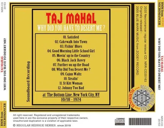 TAJ MAHAL / WHY DID YOU HAVE TO DESERT ME? (1CDR)