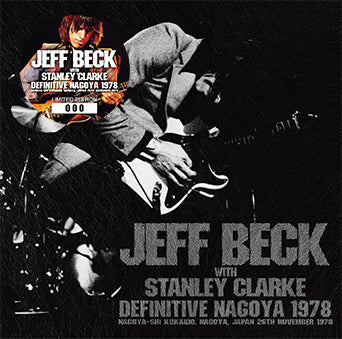 JEFF BECK with STANLEY CLARKE / DEFINITIVE NAGOYA 1978 (2CD)