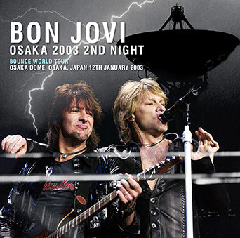 BON JOVI / OSAKA 2003 2ND NIGHT (2CDR)