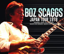 BOZ SCAGGS / JAPAN TOUR 1978 (4CDR)