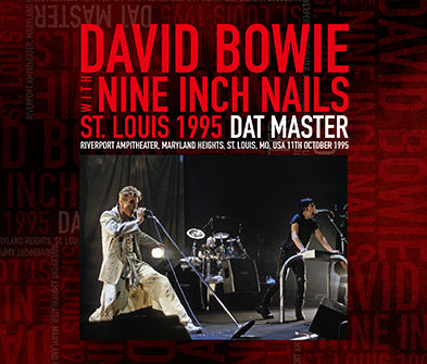 DAVID BOWIE & NINE INCH NAILS / ST. LOUIS 1995: DAT MASTER SOUNDBOARD (3CDR)