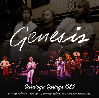 GENESIS / SARATOGA SPRINGS 1982 SOUNDBOARD (2CDR)