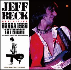 JEFF BECK / DEFINITIVE OSAKA 1980 1ST NIGHT (2CD)