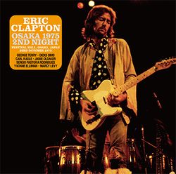 ERIC CLAPTON / OSAKA 1975 2ND NIGHT (2CD)