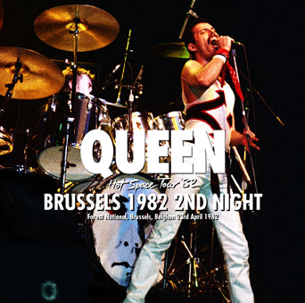 QUEEN / BRUSSELS 1982 2ND NIGHT (2CDR)