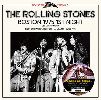 THE ROLLING STONES / BOSTON 1975 1ST NIGHT JOE MALONEY MASTER (2CD)