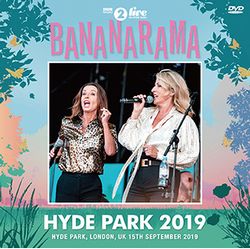 BANANARAMA / HYDE PARK 2019 PRO SHOT (1DVDR)