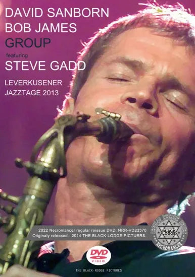 DAVID SANBORN & BOB JAMES GROUP ft STEVE GADD / LEVERKUSENER JAZZTAGE 2013 PRO SHOT (1DVDR)