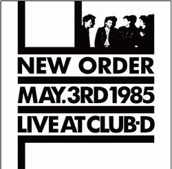 NEW ORDER / LIVE AT CLUB-D (1CD)