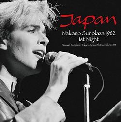 JAPAN / NAKANO SUNPLAZA 1982 1ST NIGHT (2CD)