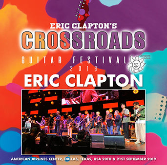 ERIC CLAPTON / CROSSROADS GUITAR FESTIVAL 2019 (2CDR)