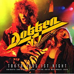 DOKKEN / TOKYO 1985 1ST NIGHT REMASTER (2CDR)