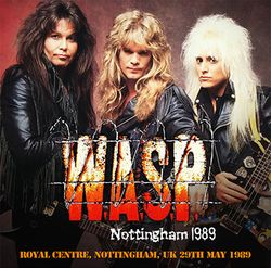 W.A.S.P. / NOTTINGHAM 1989 (2CDR)