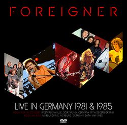 FOREIGNER / LIVE IN GERMANY 1981 & 1985 PRO SHOT (1DVDR)