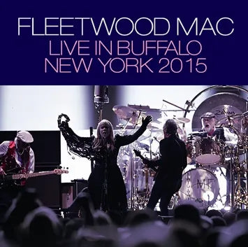 FLEETWOOD MAC / LIVE IN BUFFALO NEW YORK 2015 (2CDR)