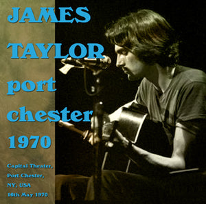 JAMES TAYLOR / PORT CHESTER 1970 (1CDR)