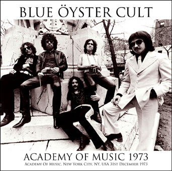 BLUE OYSTER CULT / ACADEMY OF MUSIC 1973 SOUNDBOARD (1CDR)