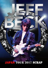 Load image into Gallery viewer, Jeff Beck / Japan Tour 2017 Scrap (2DVDR)
