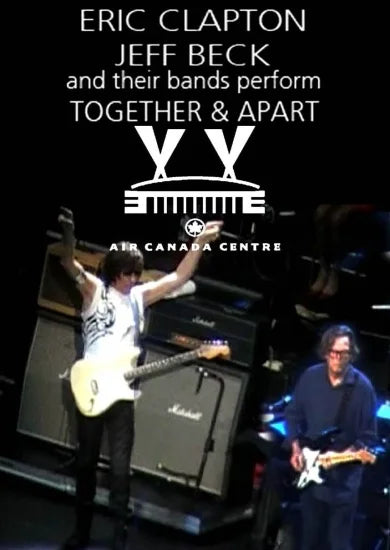 Eric Clapton & Jeff Beck / Together & Apart at Air Canada Centre (1DVDR)