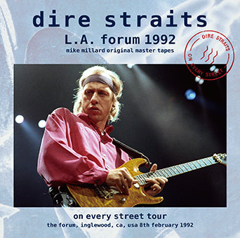 DIRE STRAITS / L.A. FORUM 1992 MIKE MILLARD ORIGINAL MASTER TAPES (2CDR)