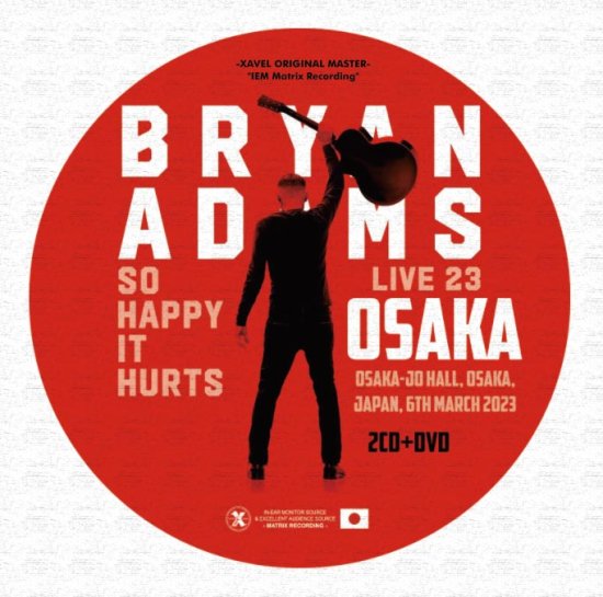 Bryan Adams / So Happy It Hurts Tour Osaka 2023 (2CDR+1DVDR