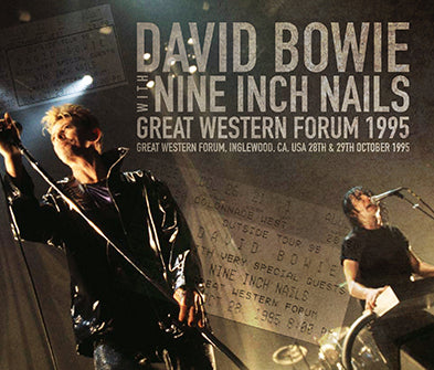 DAVID BOWIE & NINE INCH NAILS / GREAT WESTERN FORUM 1995 (4CDR)