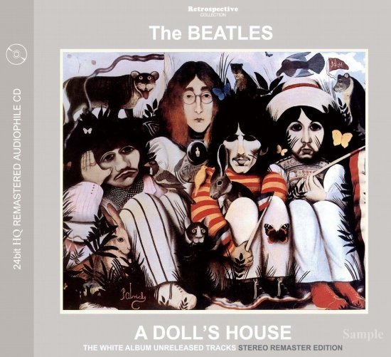 THE BEATLES / A DOLL'S HOUSE THE WHITE ALBUM UNRELEASED TRACKS (1CD)
