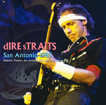 DIRE STRAITS / SAN ANTONIO 1985 STEREO SOUNDBOARD (2CDR)