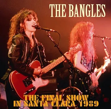 THE BANGLES / THE FINAL SHOW IN SANTA CLARA 1989 (1CDR)