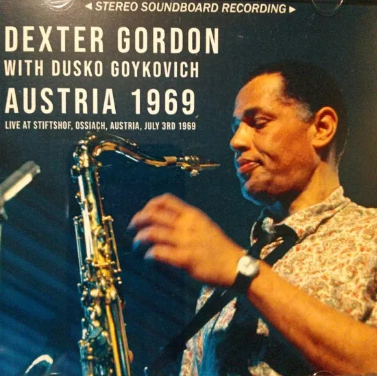 Dexter Gordon with Dusko Goykovich / Austria 1969 STEREO SOUNDBOARD (1CDR)