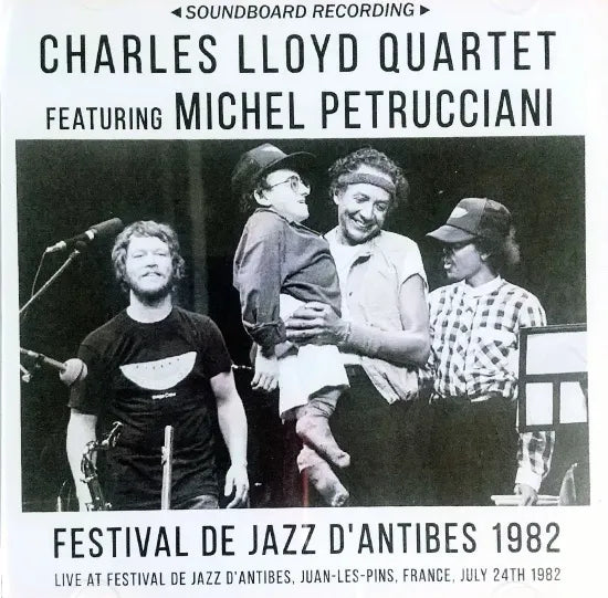 Charles Lloyd Quartet featuring Michel Petrucciani / Festival de Jazz d'Antibes 1982 SOUNDBOARD (2CDR)