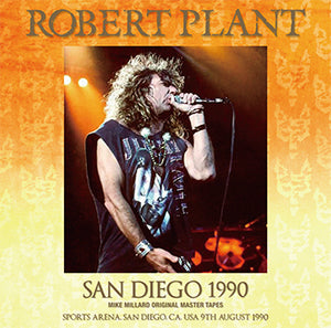 ROBERT PLANT / SAN DIEGO 1990 MIKE MILLARD MASTER CASSETTES (2CD)