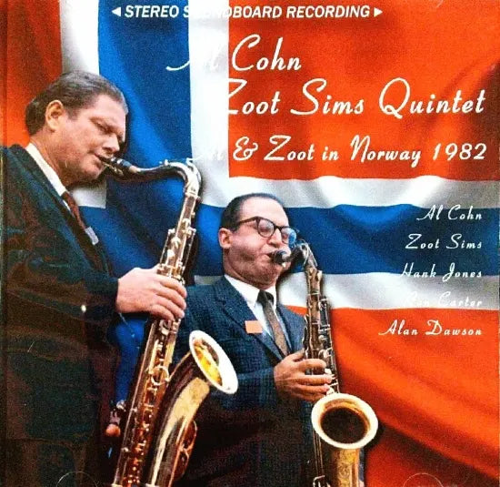 AL COHN & ZOOT SIMS QUINTET / AL & ZOOT IN NORWAY 1982 STEREO SOUNDBOARD (1CDR)