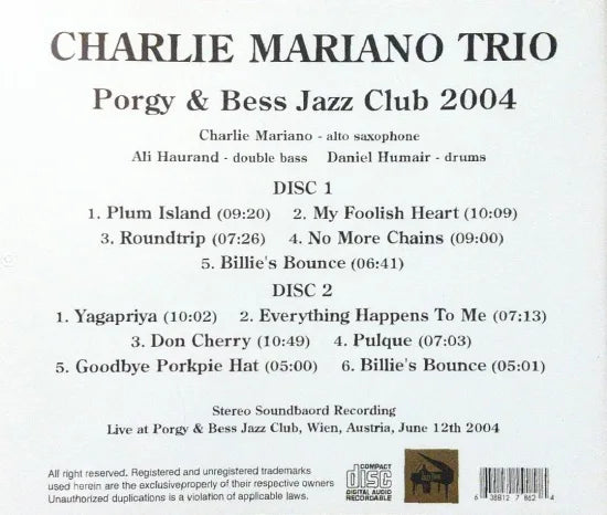 CHARLIE MARIANO TRIO / PORGY & BESS JAZZ CLUB 2004 STEREO SOUNDBOARD (2CDR)