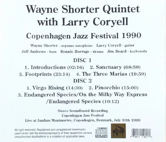 WAYNE SHORTER QUINTET WITH LARRY CORYELL / COPENHAGEN JAZZ FESTIVAL 1990 STEREO SOUNDBOARD (2CDR)