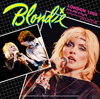 BLONDIE / LONDON 1980 PRE-FM VINYLS STEREO SOUNDBOARD (2CDR)