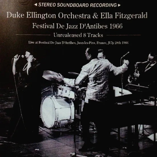 Duke Ellington Orchestra & Ella Fitzgerald / Festival De Jazz D'Antibes 1966 STEREO SOUNDBOARD (1CDR)