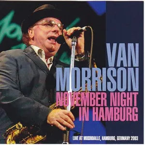 VAN MORRISON / NOVEMBER NIGHT IN HAMBURG (2CDR)