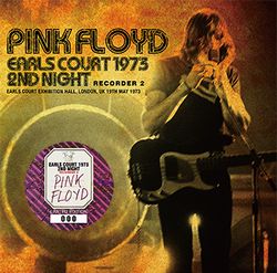 PINK FLOYD / EARLS COURT 1973 2ND NIGHT RECORDER 2 (2CD)