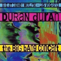 DURAN DURAN / THE BIG BANG CONCERT (1CDR)