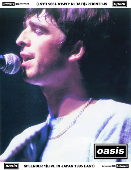 OASIS / SPLENDER 1 [LIVE IN JAPAN 1995 EAST] (4CDR)