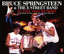 BRUCE SPRINGSTEEN & THE E STREET BAND / ST.PAUL 1984 1ST NIGHT (3CD)