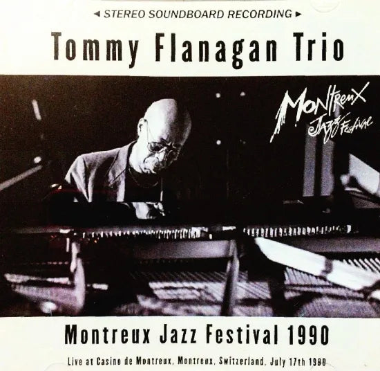 TOMMY FLANAGAN TRIO / Montreux Jazz Festival 1990 STEREO SOUNDBOARD (1CDR)