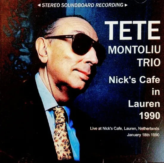 Tete Montoliu Trio / Nick's Cafe in Lauren 1990 STEREO SOUNDBOARD (1CDR)