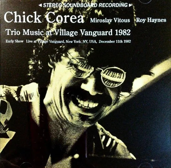 Chick Corea / Trio Music at Village Vanguard 1982 SOUNDBOARD (1CDR)