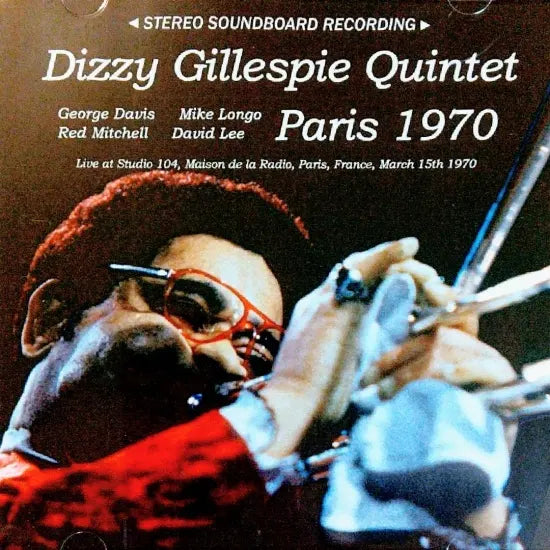 Dizzy Gillespie Quintet / Paris 1970 STEREO SOUNDBOARD (2CDR)